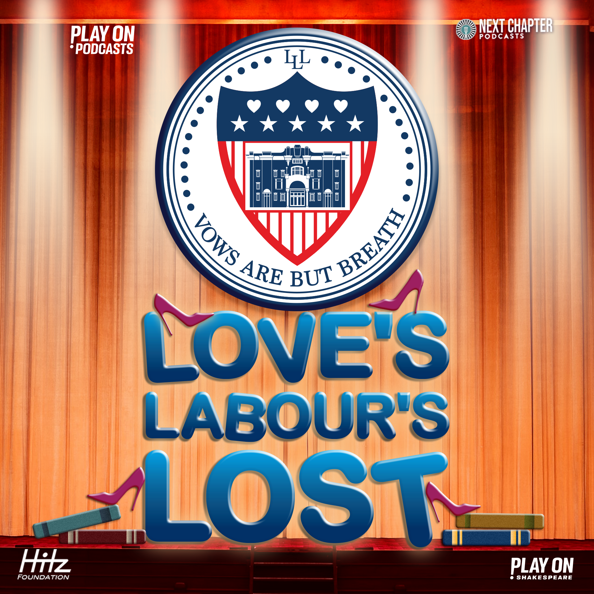 Love’s Labour’s Lost Podcast