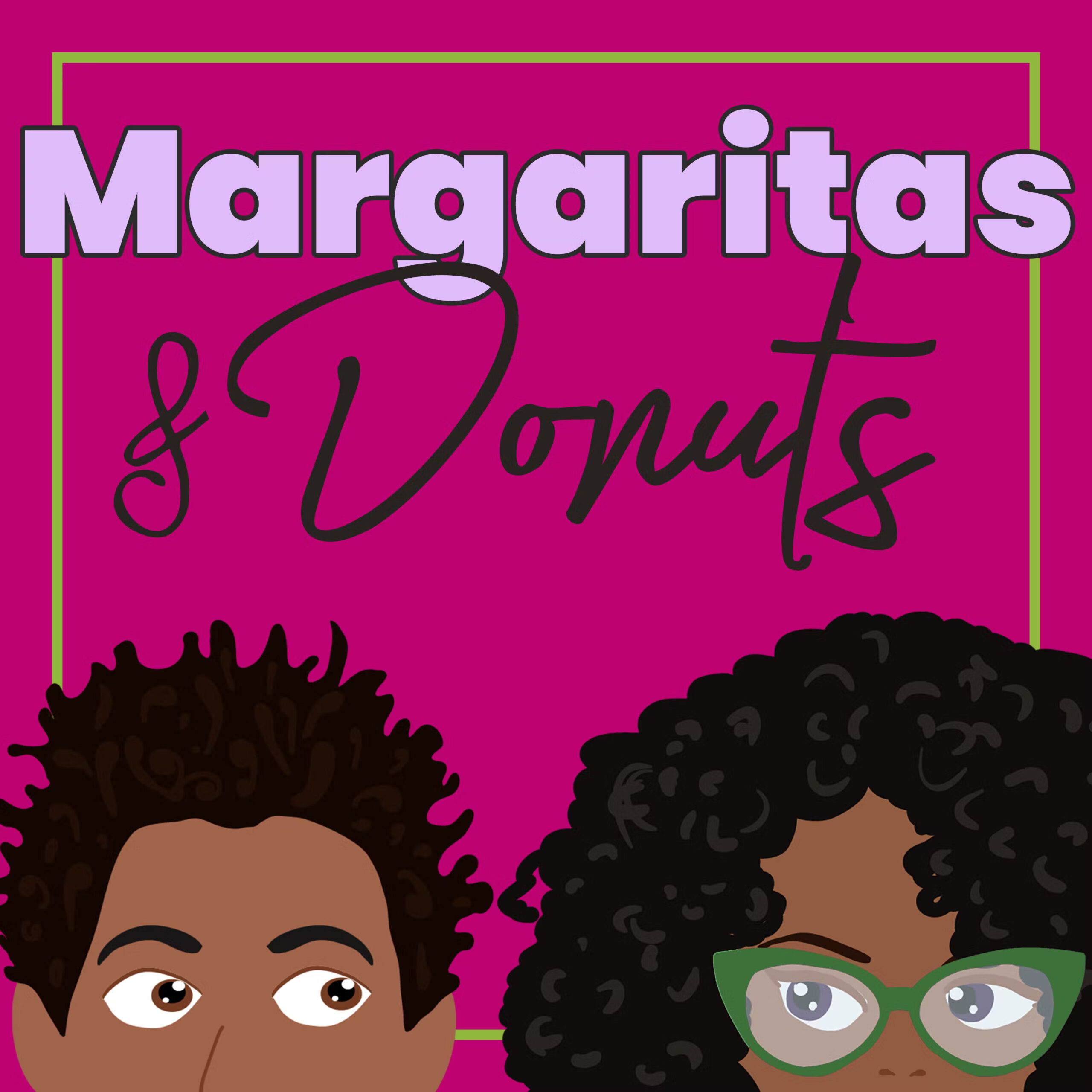 Margaritas & Donuts Podcast